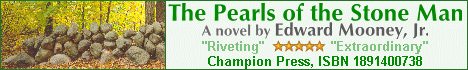 The Pearls of the Stone Man. A novel by Edward Mooney, Jr.